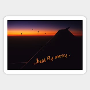 Just Fly Away Magnet